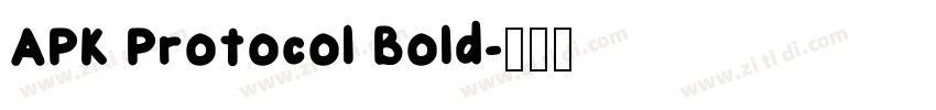 APK Protocol Bold字体转换 APK Protocol Bold字体转换